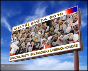 Diwous - Mistři světa v hokeji 2010 - billboard, Chuck Norris, humor, Jiří Paroubek, Mistři světa v hokeji 2010, MS, zlatí hoši